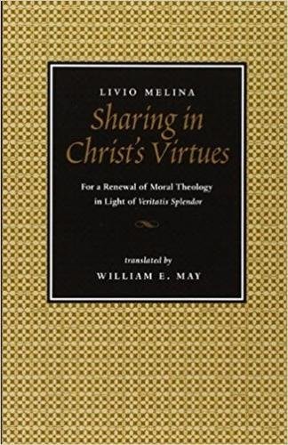 Sharing in Christ's Virtues: For the Renewal of Moral...