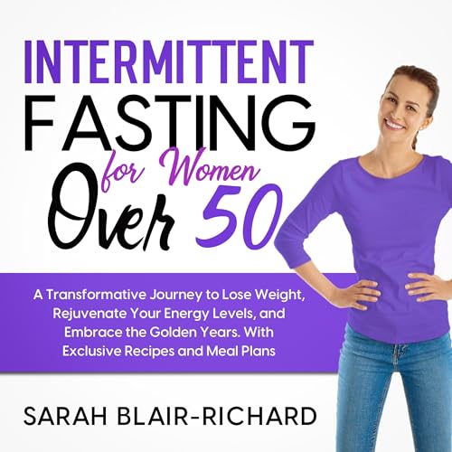 Intermittent Fasting for Women over 50 by Sarah Blair-Richard episode artwork