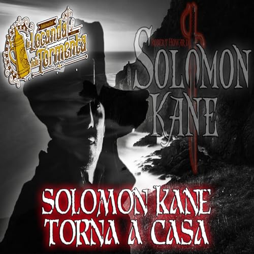 Audiolibro Solomon Kane 16 Solomon Kane torna a casa