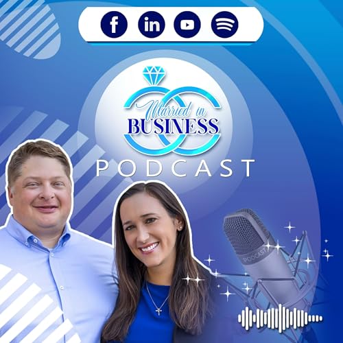 Page de couverture de The Married In Business Podcast with Hosts Jen & Kyle Behnke