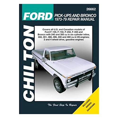 Chilton 26662 Ford Pick-Up & Bronco Repair Manual (1973-1979)