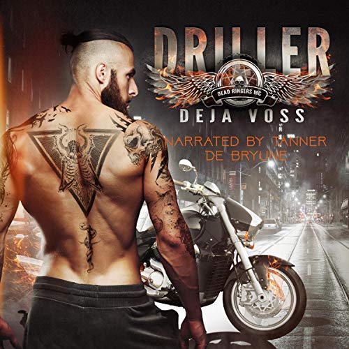 Driller Dead Ringers MC, Book 1 (Audible Audio Edition