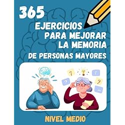 365 EJERCICIOS PARA MEJORAR LA MEMORIA DE PERSONAS MAYORES 4 365 EJERCICIOS PARA MEJORAR LA MEMORIA DE PERSONAS MAYORES