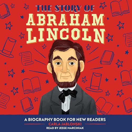 The Story of Abraham Lincoln by Carla Jablonski episode artwork