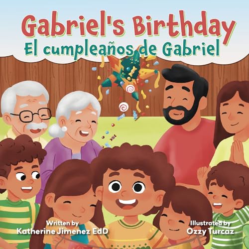 Gabriel's Birthday / El cumpleaños de Gabriel
