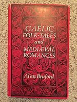 Gaelic Folk-tales and Mediaeval Romances: A Study. 0902522000 Book Cover
