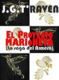  EL PROYECTO MARIONETA: LA SAGA DEL ARMERO