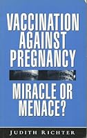 Vaccination Against Pregnancy: Miracle or Menace? 1856492826 Book Cover