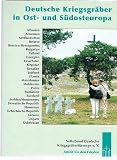 Deutsche Kriegsgräber in Ost- und Südosteuropa