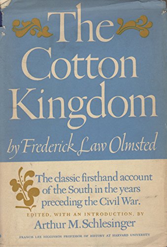 The Cotton Kingdom: A Traveller's Observations ... B001Q914YU Book Cover