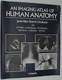 Imaging Atlas of Human Anatomy