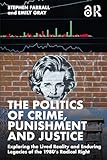 The Politics of Crime, Punishment and Justice