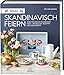 Produktbild Hygge  Skandinavisch feiern. Von Fika bis Mittsommerfest  Hyggelige Rezepte und Dekoideen