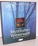 wienerwald gründer  Mystischer Wienerwald: Sagen, Geschichten, Authentische Fälle