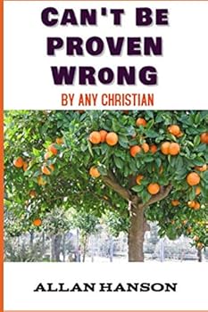 Paperback Can't Be Proven Wrong: By Any Christian Book