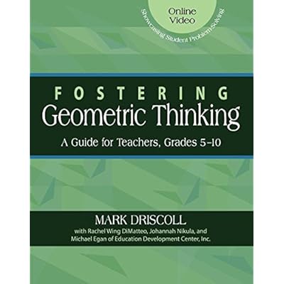 Fostering Geometric Thinking: A Guide for Teachers, Grades 5-10