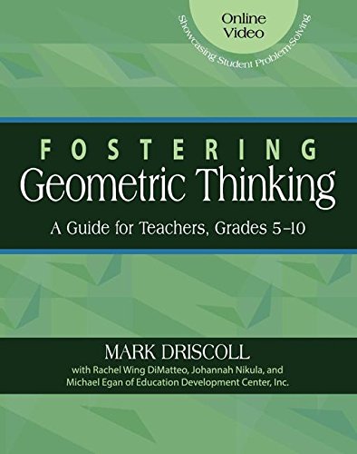 Fostering Geometric Thinking: A Guide for Teachers, Grades 5-10