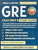 GRE exam Prep & Study Guide: Master the New GRE Format and Achieve a 320+ Score — Includes Full-Length Practice Tests, Powerful Practice Questions, Proven Strategies & a Complete Study Plan