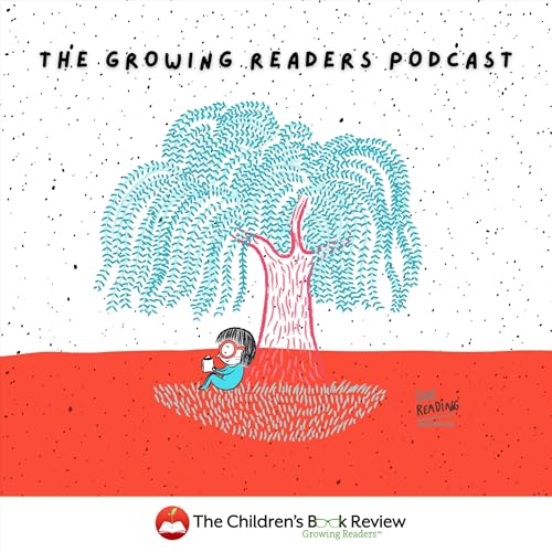 『The Children's Book Review: Growing Readers Podcast』のカバーアート