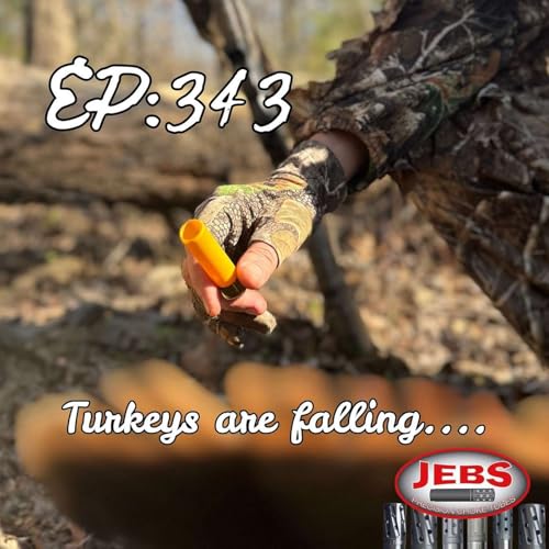 EP: 343 - We on em Now - 2026 Turkey Season Opener