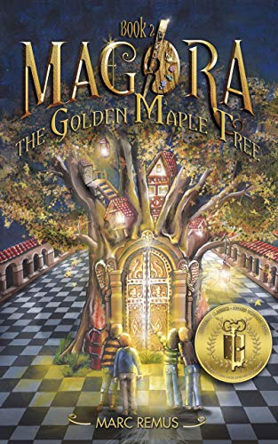 The Golden Maple Tree Books For Kids A Magical Children S Fantasy Series Magora Book 2 Kindle Edition By Remus Marc Remus Marc Children Kindle Ebooks Amazon Com