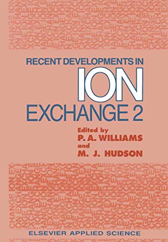 Recent Developments in Ion Exchange: 2 view 2