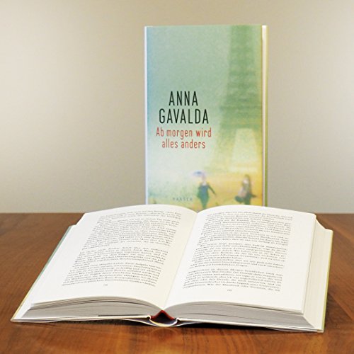 Ab morgen wird alles anders - Anna Gavalda Gebunden