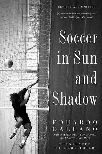 Soccer in Sun and Shadow Paperback – August 6, 2013