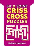 Sit & Solve&reg; Crisscross Puzzles (Sit & Solve&reg; Series)