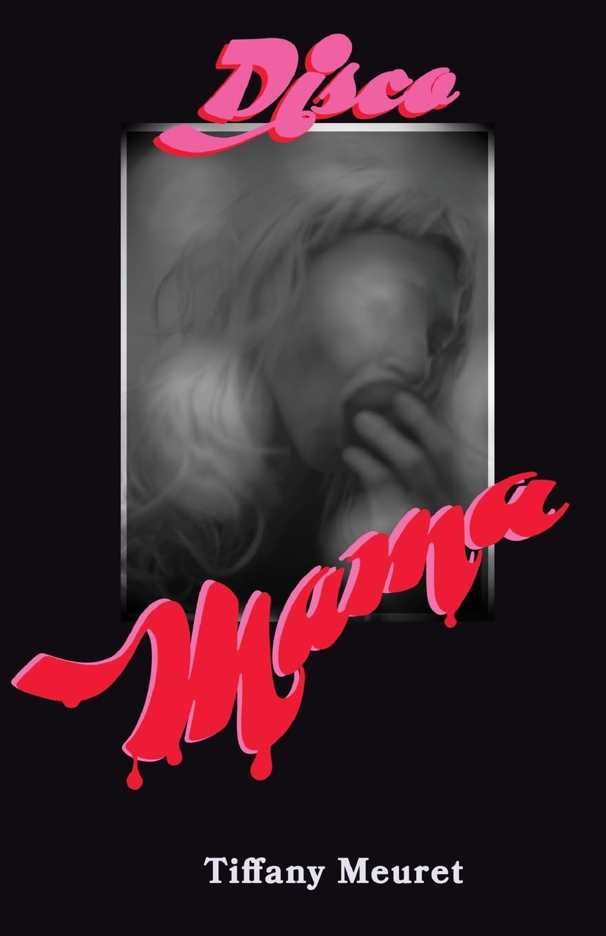 Disco Mama: A Novel