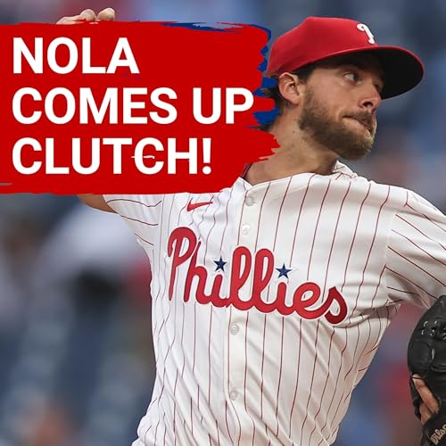 Page de couverture de PHILLIES POSTCAST: Aaron Nola pitches Phillies to 1-0 win OVER New York Mets