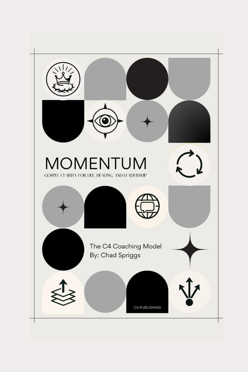 Momentum: Gospel Clarity in Life and Leadership