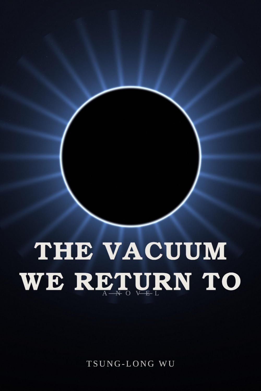 THE VACUUM WE RETURN TO