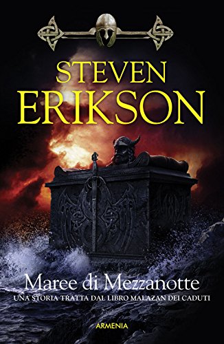 Maree di mezzanotte. La caduta di Malazan: 5 Maree di mezzanotte. La caduta di Malazan: 5