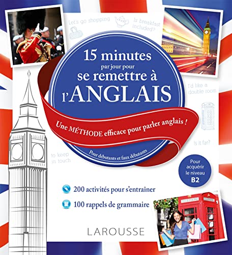 Larousse - 15 minutes par jour pour se remettre à l'anglais