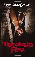 Through Fire 1090971133 Book Cover