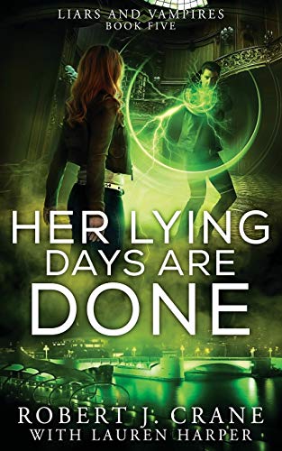 Her Lying Days Are Done (Liars and Vampires)