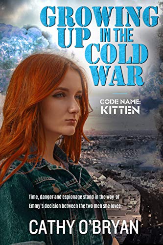 Growing Up In The Cold War Code Name Kitten Kindle Edition By O Bryan Cathy Literature Fiction Kindle Ebooks Amazon Com