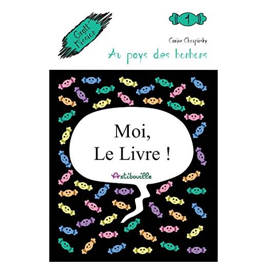 Livre-jeu ado & pré-ado + pochette 20 cartes à gratter : Gratt' Mission Au pays des bonbons T1 (livre 9 ans, 10 ans, 11 ans, 12 ans, 13 ans garçon ou fille)