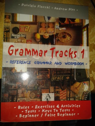  Grammar tracks. Beginner-False beginner. Per le Scuole superiori (Vol. 1)