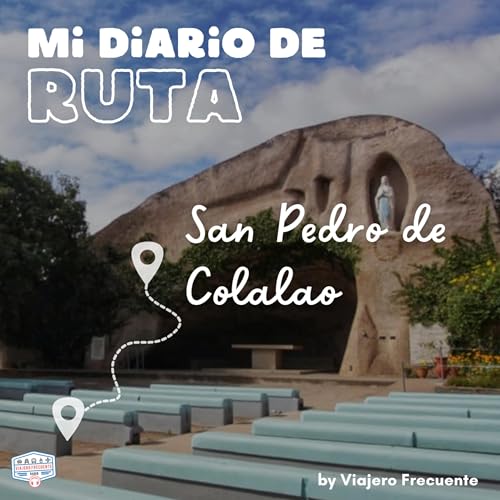 San Pedro de Colalao: El desv&iacute;o que se convirti&oacute; en mi lugar favorito | Mi Diario de Ruta ⛰️✨