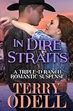  In Dire Straits: Volume 3 (Triple-D Ranch)