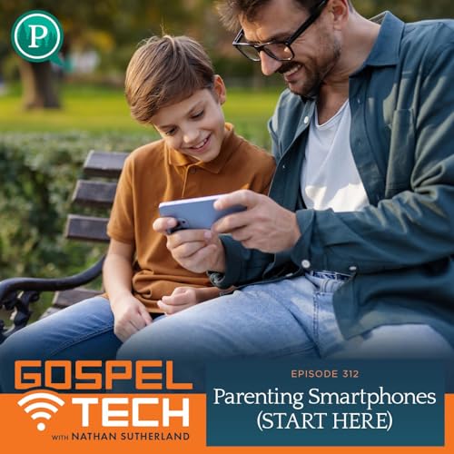 Parenting Smartphones (START HERE)