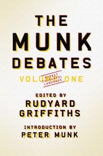 The Munk Debates: Volume One