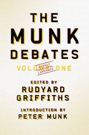 The Munk Debates: Volume One The Munk Debates: Volume One book cover