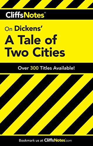 CliffsNotes on Dickens' A Tale of Two Cities CliffsNotes on Dickens' A Tale of Two Cities