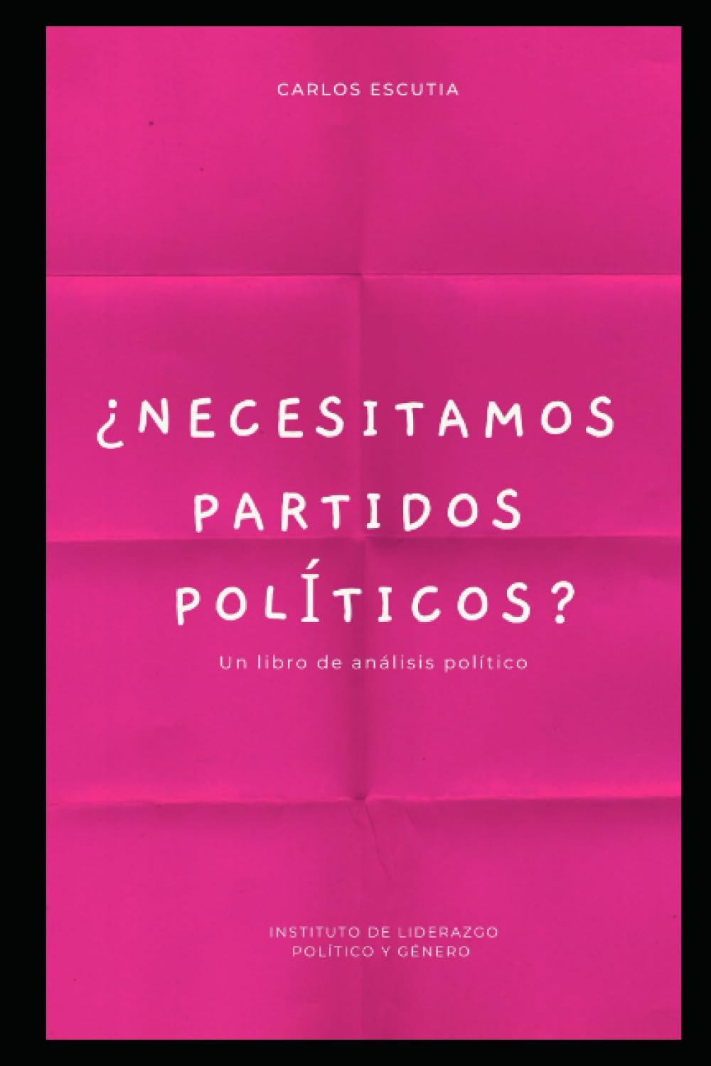 ¿Necesitamos partidos políticos? (Spanish Edition)