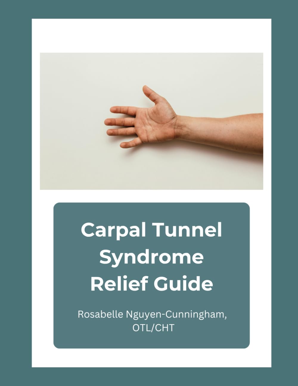 Carpal Tunnel Syndrome Relief Guide