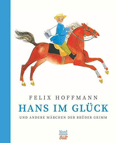 Hans im Glück und andere Märchen der Brüder Grimm Hans im Glück und andere Märchen der Brüder Grimm