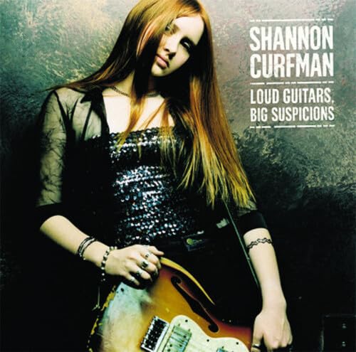 Loud Guitars Big Suspicions Curfman, Shannon